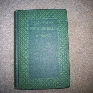 Plain Tales From the Hills by Rudyard Kipling J.H. Sears & Co. Kingsport Press